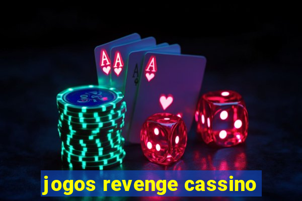 jogos revenge cassino